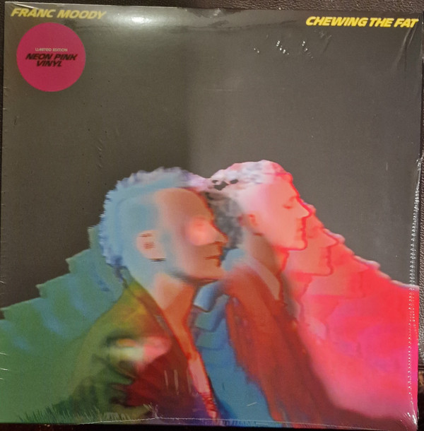 FRANC MOODY — CHEWING THE FAT (NEON PINK VINYL)