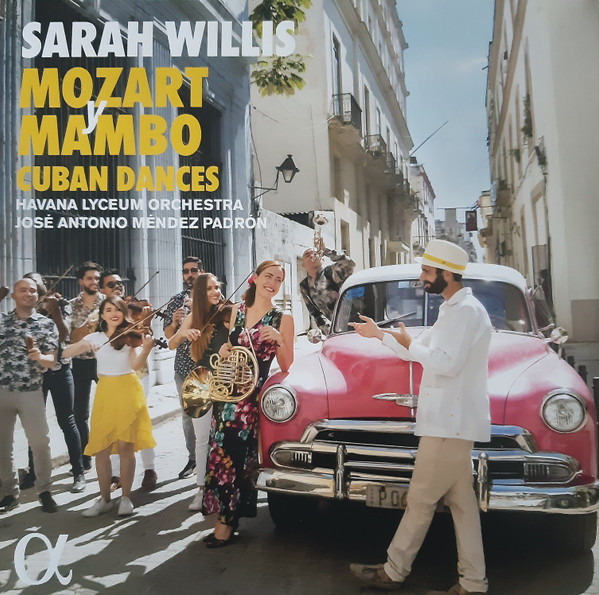 SARAH WILLIS; HAVANA LYCEUM OR — MOZART Y MAMBO CUBAN DANCES (