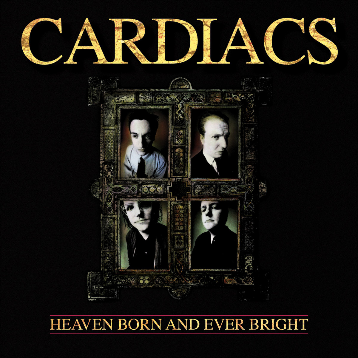 CARDIACS — HEAVEN BORN AND EVER BRIGHT