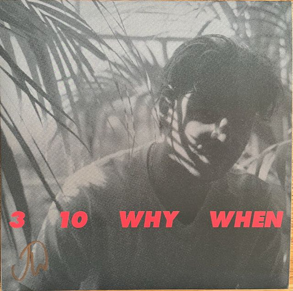 JAMIE WOON — 3, 10, WHY, WHEN (INDIES EXCLUSIVE CLEAR VINYL)