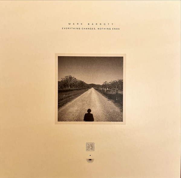MARK BARROTT — EVERYTHING CHANGES NOTHING EN