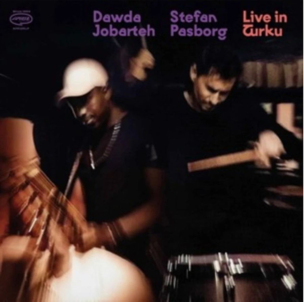 JOBARTEH DAWDA / STEFAN PASBOR — LIVE IN TURKU