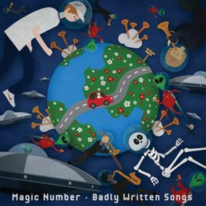Magic Number — Badly Written Songs
