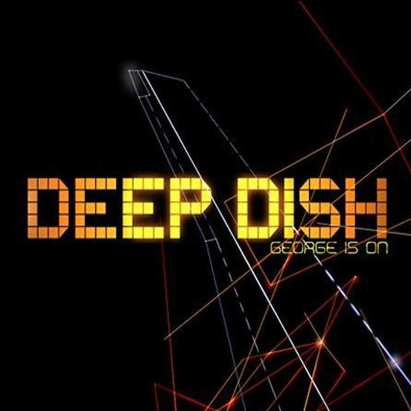 Deep Dish — George is On