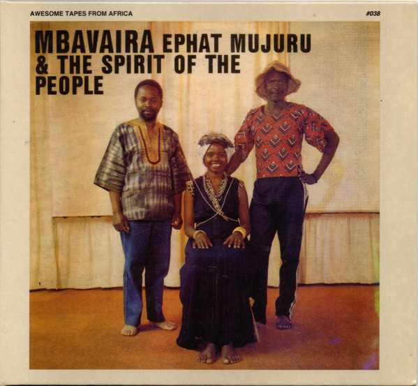 EPHAT¬†MUJURU & THE SPIRIT OF THE PEOPLE — MBAVAIRA
