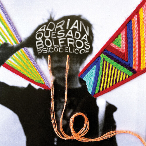 ADRIAN QUESADA — BOLEROS PSICODELICOS