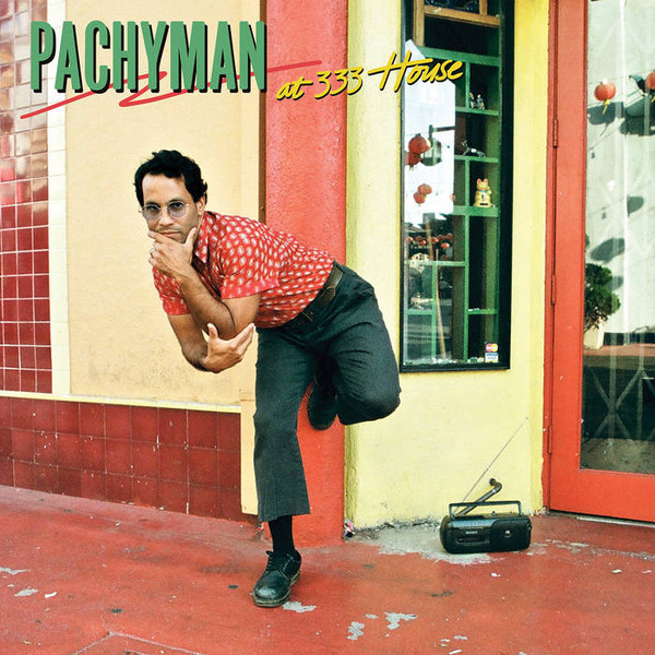 PACHYMAN — AT 333 HOUSE
