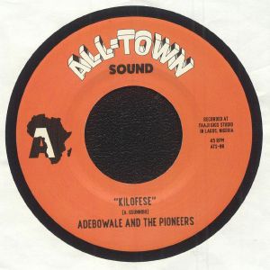 ADEBOWALE & THE PIONEERS — Kilofese