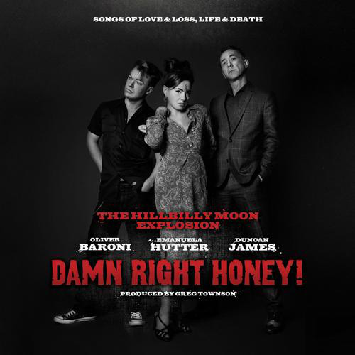 HILLBILLY MOON EXPLOSION THE — DAMN RIGHT HONEY