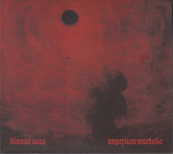 DISMAL AURA — Imperium Mortalia