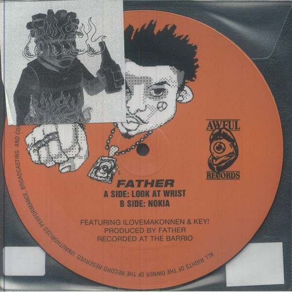FATHER (FEAT. ILOVEMAKONNEN) — LOOK AT WRIST B/W NOKIA