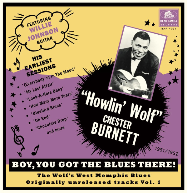 HOWLIN WOLF — Boy You Got The Blues Volume 1