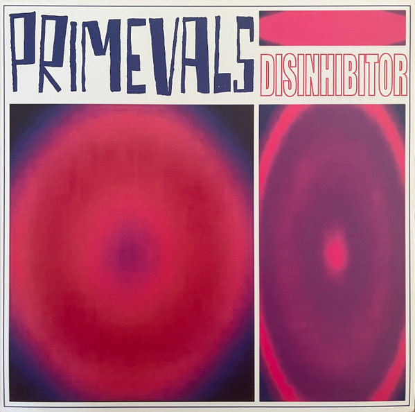 PRIMEVALS — DISINHIBITOR