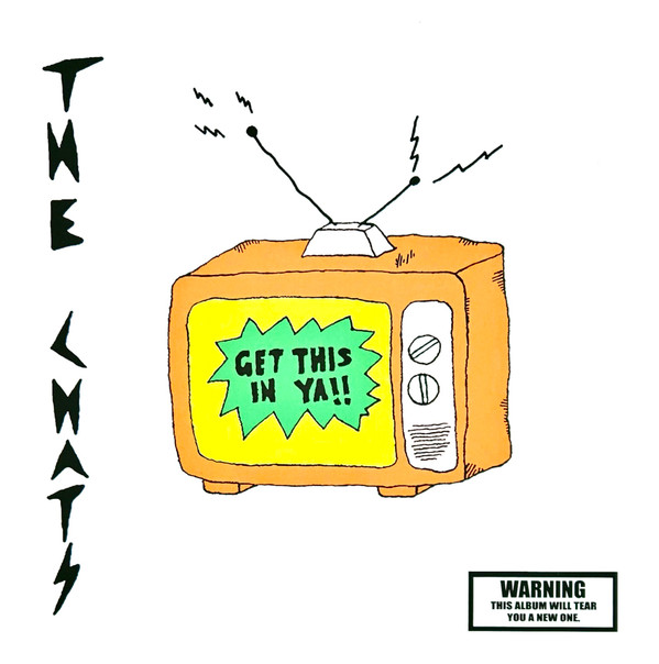 CHATS — Get This In Ya (Transparent Vinyl)
