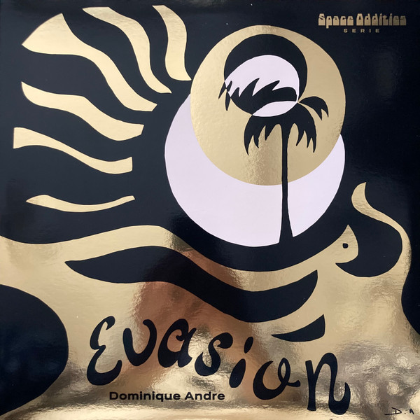 DOMINIQUE ANDRE — EVASION