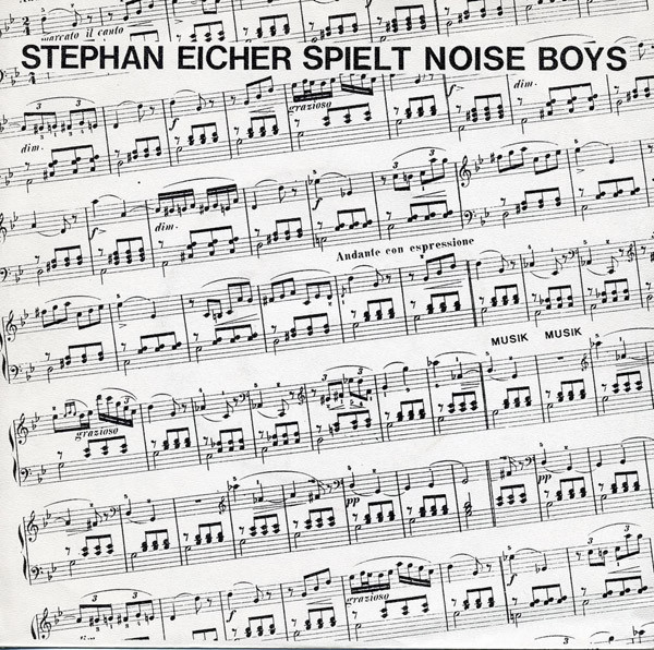 STEPHAN EICHER — SPIELT NOISE BOYS