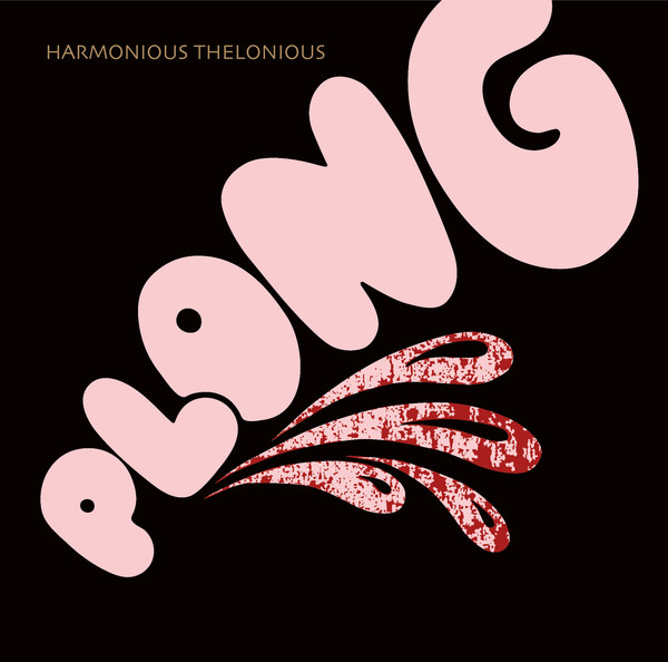 HARMONIOUS THELONIOUS — PLONG