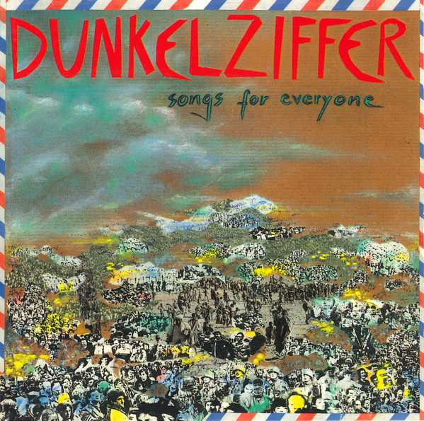 DUNKELZIFFER — SONGS FOR EVERYONE