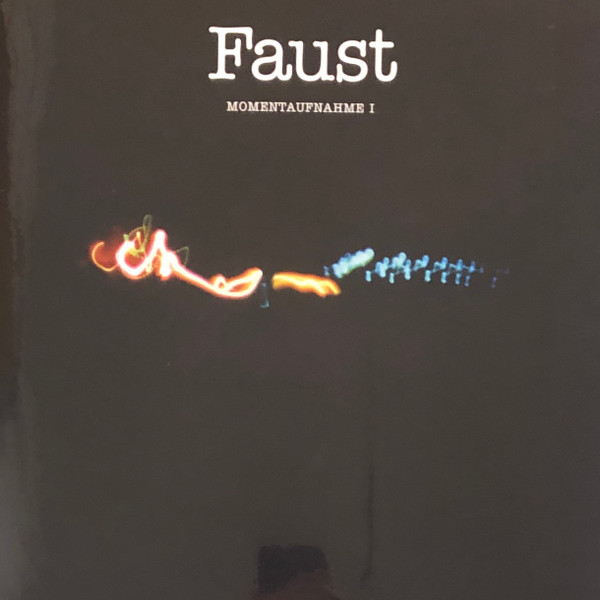 FAUST — MOMENTAUFNAHME I