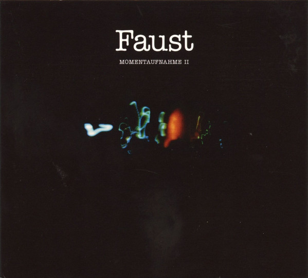FAUST — MOMENTAUFNAHME II