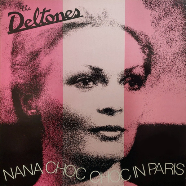DELTONES — Nana Choc Choc In Paris