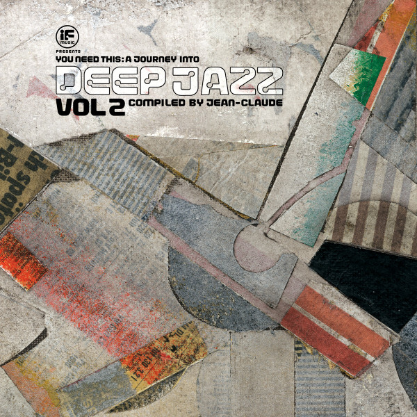 VARIOUS ARTISTS — If Music Presents You Need This - A Journey Into Deep Jazz Vol. 2