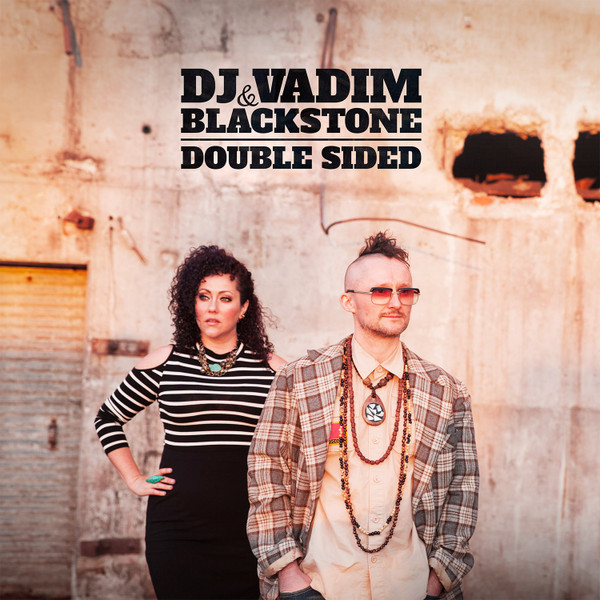 DJ VADIM & BLACKSTONE — DOUBLE SIDED