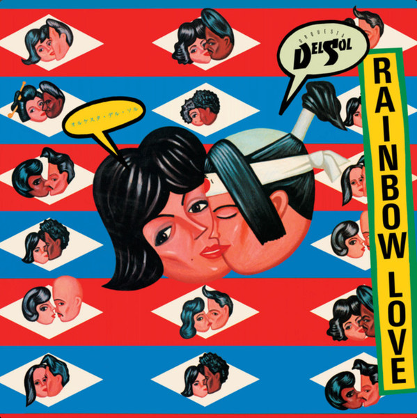 ORQUESTA DEL SOL — RAINBOW LOVE