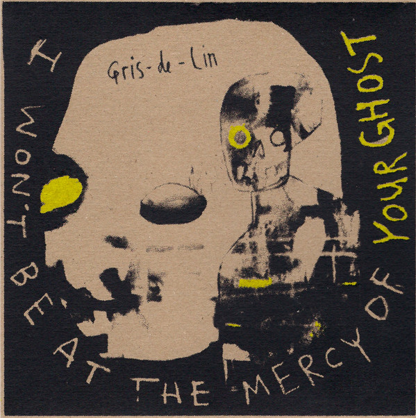 GRIS-DE-LIN — Your Ghost/Birthday