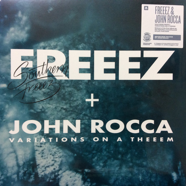 FREEEZ & JOHN ROCCA — SOUTHERN FREEEZ/VARIATIONS ON A THEEEM
