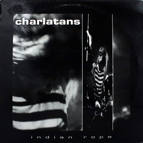 THE CHARLATANS — INDIAN ROPE