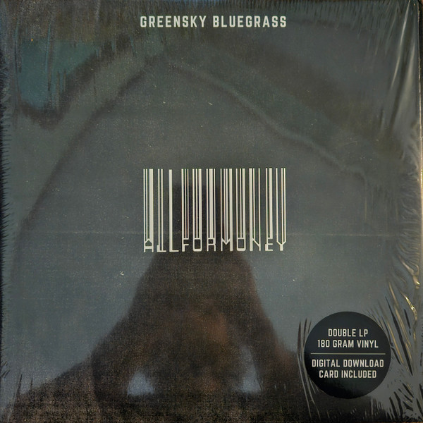 GREENSKY BLUEGRASS — ALL FOR MONEY