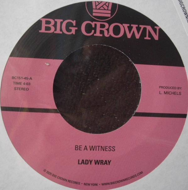 LADY WRAY — BE A WITNESS / BEST FOR US