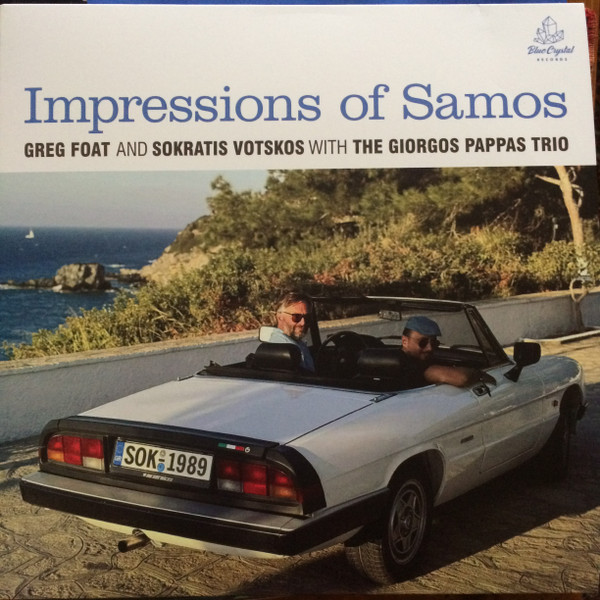Greg Foat, Sokratis Votskos & The Giorgos Pappas Trio — Impressions of Samos