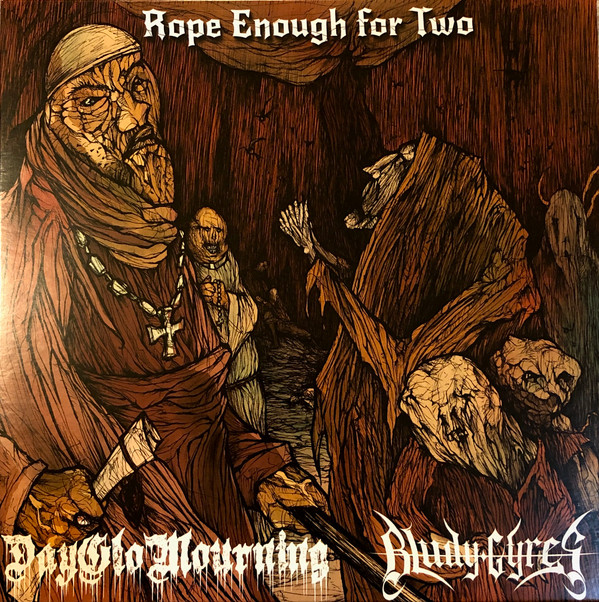 DAYGLO MOURNING / BLUDY GYRES — Rope Enough For Two