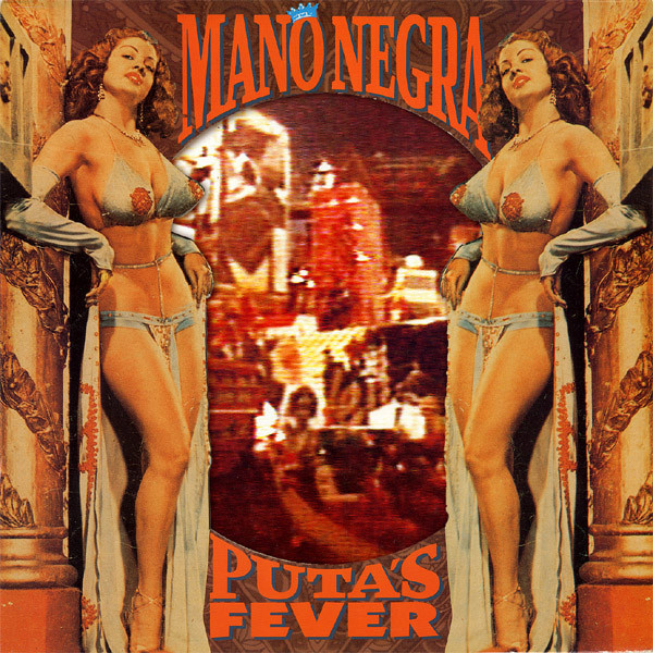 MANO NEGRA — PUTAS FEVER