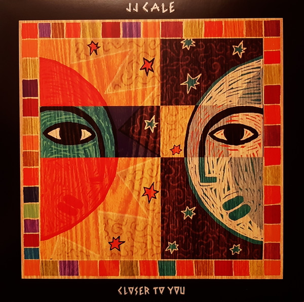 JJ CALE — CLOSER TO YOU