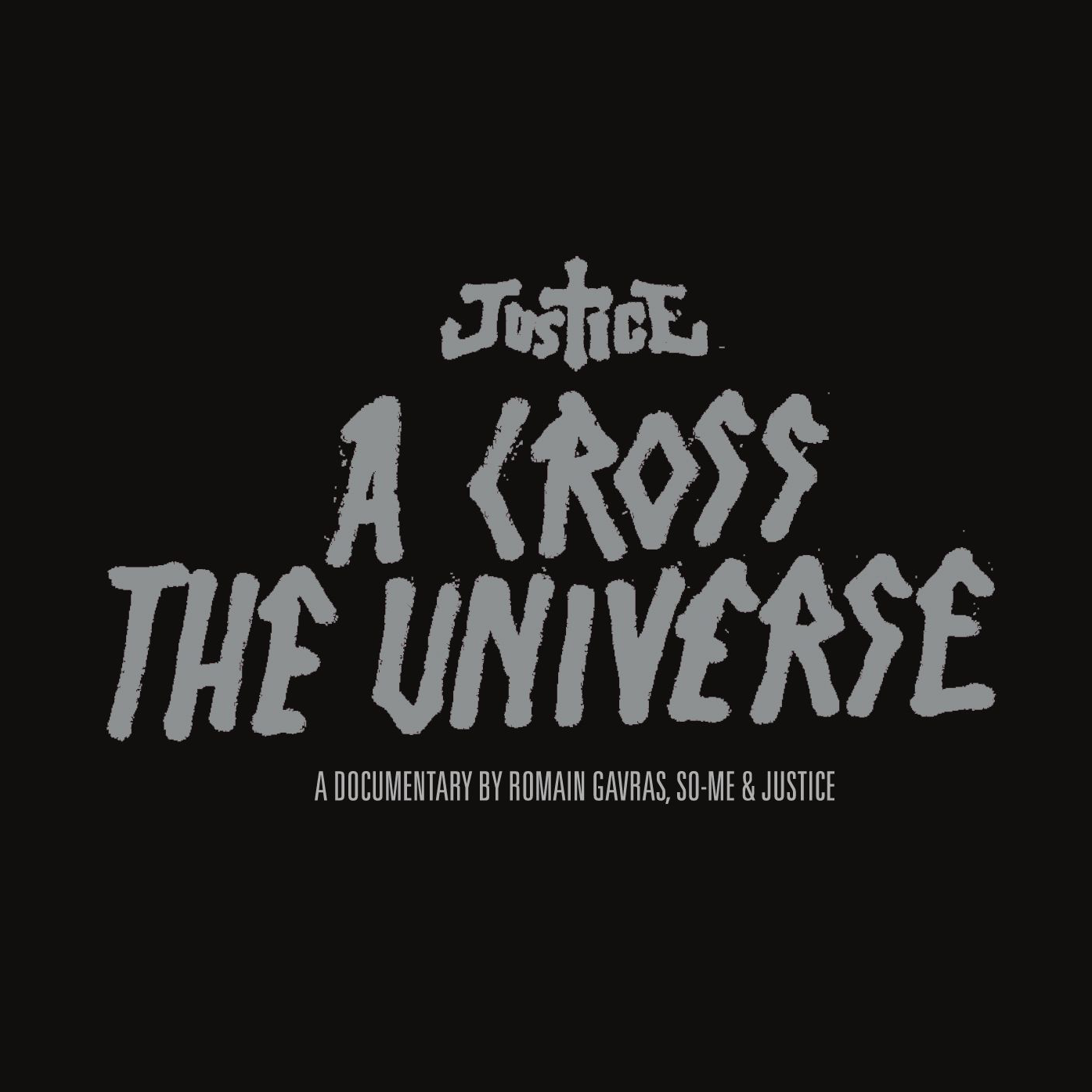 Justice — A Cross the Universe