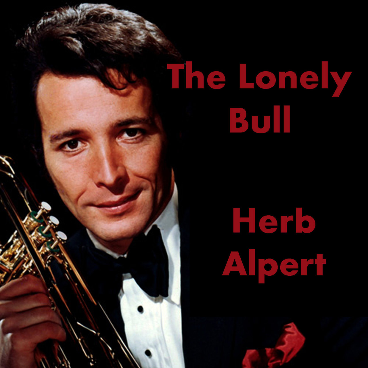 HERB ALPERT — The Lonely Bull