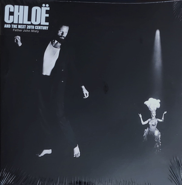 FATHER JOHN MISTY — CHLOE AND THE NEXT 20TH CENTURY