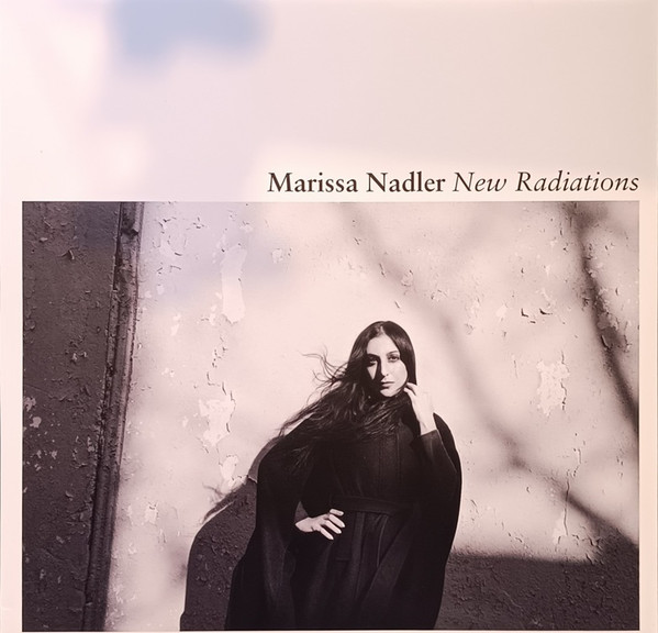 MARISSA NADLER — NEW RADIATIONS