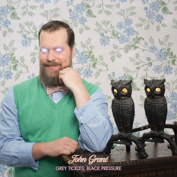 JOHN GRANT — GREY TICKLES, BLACK PRESSURE