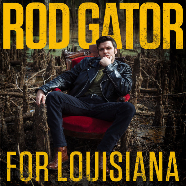 ROD GATOR — FOR LOUISIANA