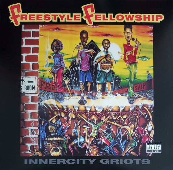 FREESTYLE FELLOWSHIP — INNERCITY GRIOTS
