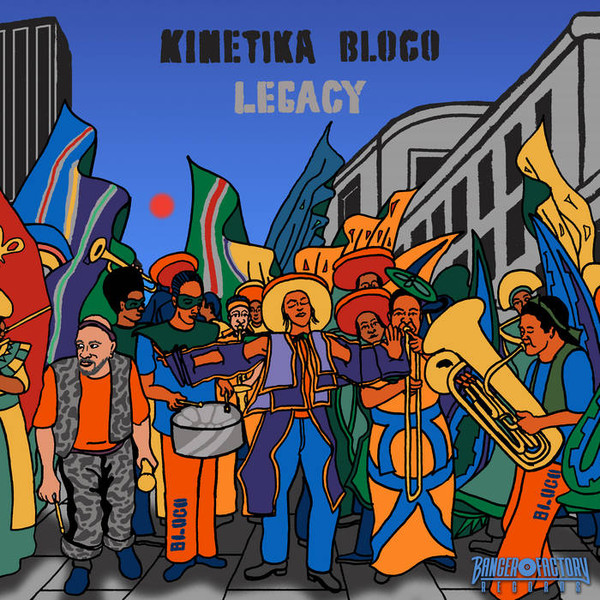 KINETIKA BLOCO — LEGACY
