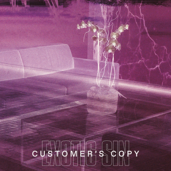 EXOTIC SIN — CUSTOMER'S COPY