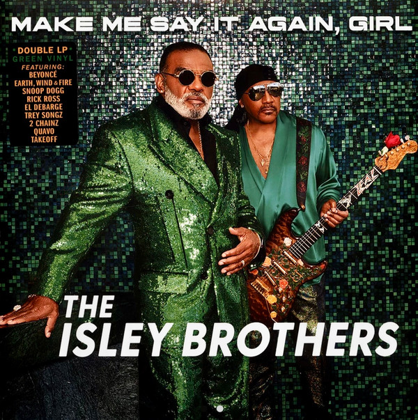 ISLEY BROTHERSTHE — MAKE ME SAY IT AGAIN GIRL (2L