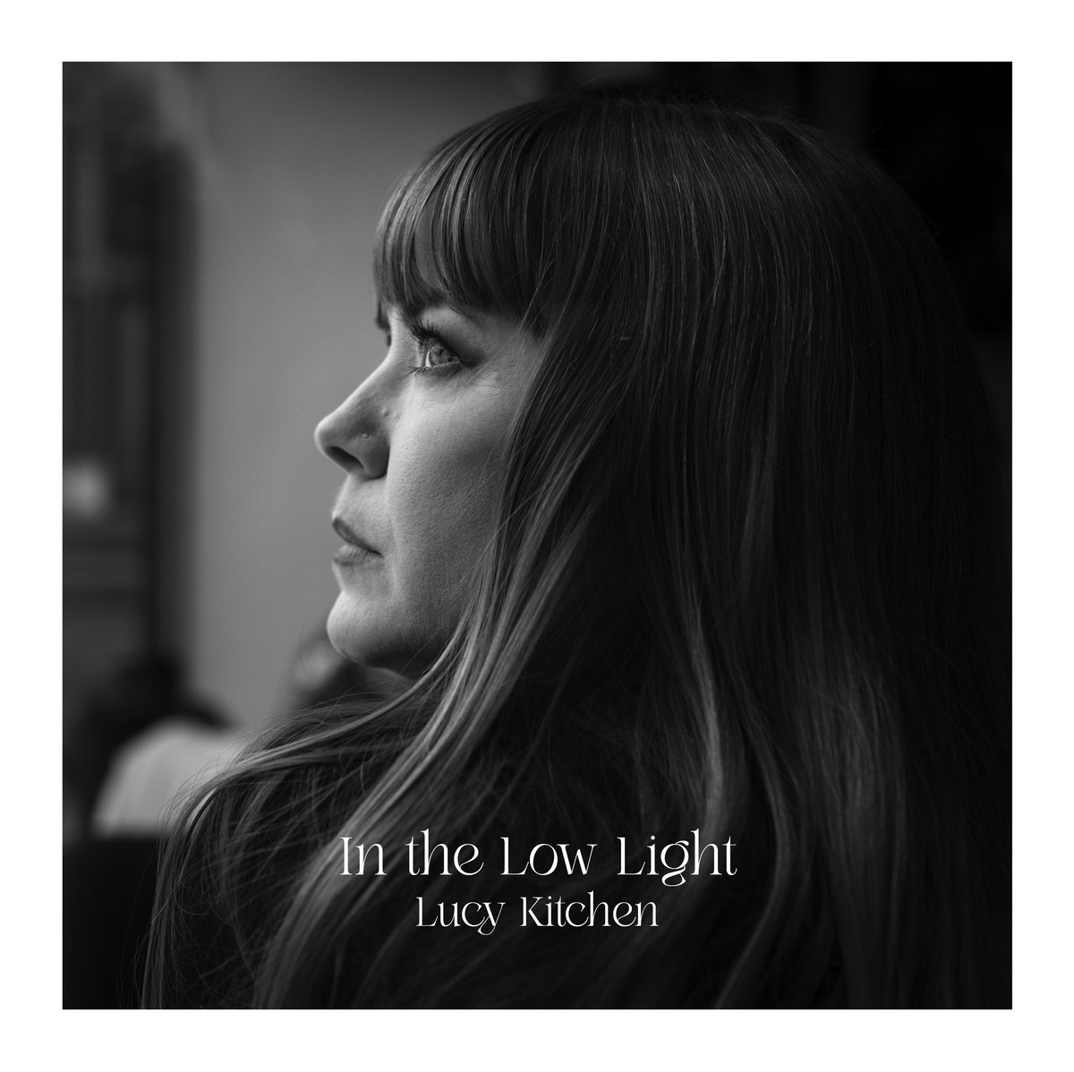 LUCY KITCHEN — IN THE LOW LIGHT
