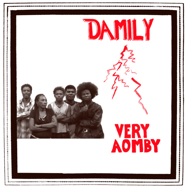 DAMILY — Very Aomby