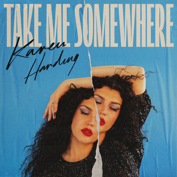 KAREN HARDING — TAKE ME SOMEWHERE